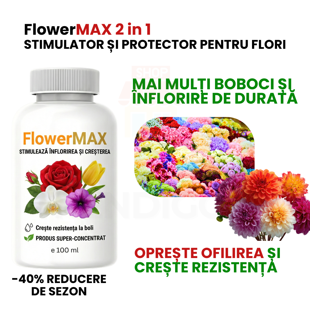 FlowerMAX- Stimulator si protector 2 in 1 concentrat, pentru flori- 100ml
